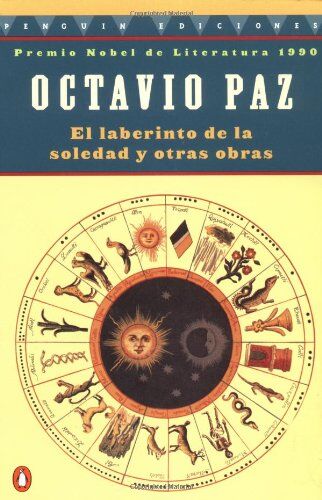 Octavio Paz - Laberinto de la Soledad y Otras Obras, El (Penguin Ediciones) - Preis vom 16.10.2026 11:41:07 h