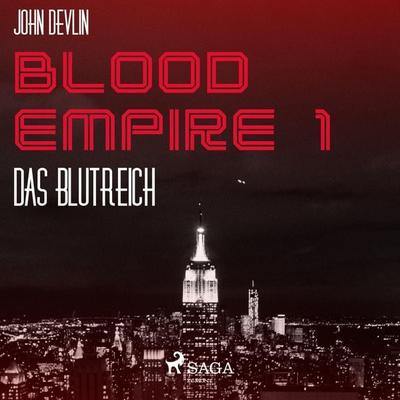 Blood Empire, 1: Das Blutreich (Ungekürzt) - John Devlin, Audio, 9788711640715