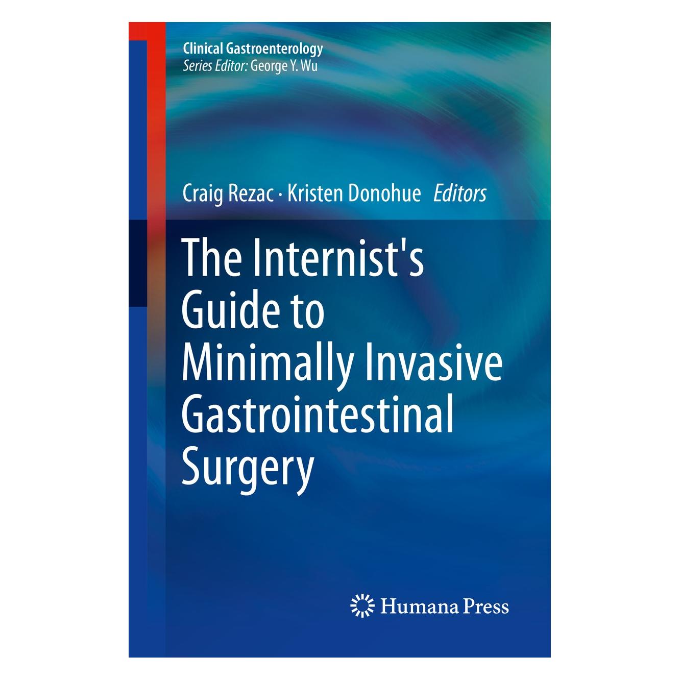 Springer The Internists Guide to Minimally Inva (Englisch, Hardcover, Craig Rezac, Kristen Donohue) (9783319966304)