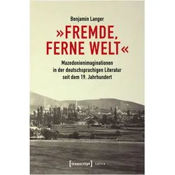 Langer:»Fremde, ferne Welt«, Fachbücher von Benjamin Langer