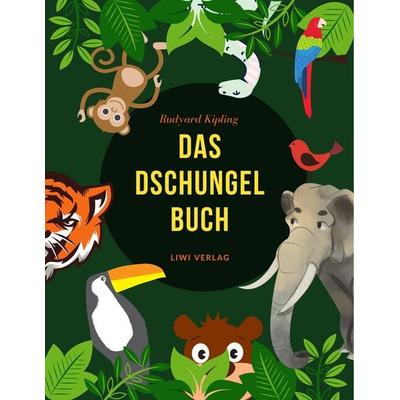 Das Dschungelbuch, Taschenbuch von Rudyard Kipling, Liwi Literatur- Und Wissenschaftsverlag, 978-3-96542-336-7