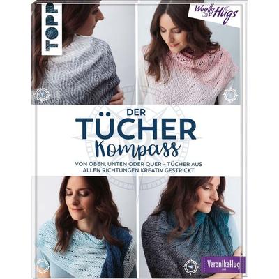 Der Tücher-Kompass (Tücher stricken), Gebundene Ausgabe von Veronika Hug, Frechverlag GmbH, 978-3-7724-6890-2
