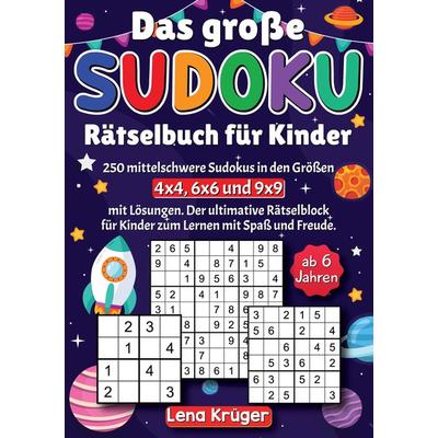 Das große Sudoku Rätselbuch für Kinder ab 6 Jahren, Taschenbuch von Lena Krüger, Tredition, 978-3-384-11483-9
