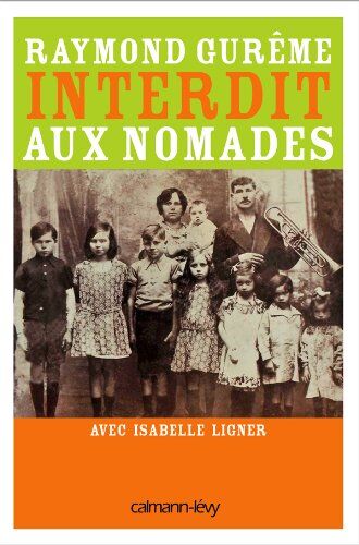 Raymond Gurême - Interdit aux nomades - Preis vom 14.10.2026 23:07:16 h