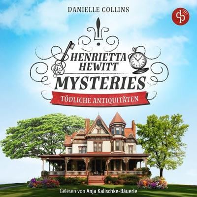 Tödliche Antiquitäten | Ein mörderisch mysteriöses Cosy Crime Hörbuch - Danielle Collins, Audio, 9783690901215