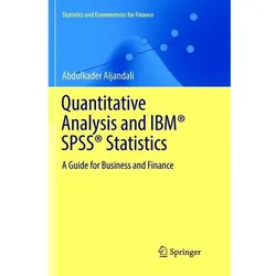 Quantitative Analysis and IBM SPSS Statistics, Fachbücher von Abdulkader Aljandali
