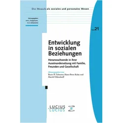 Entwicklung in sozialen Beziehungen, Fachbücher von Hans-Peter Kuhn, Beate H. Schuster, Harald Uhlendorff