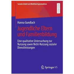 Jugendliche Eltern und Familienbildung, Fachbücher von Hanna Gundlach