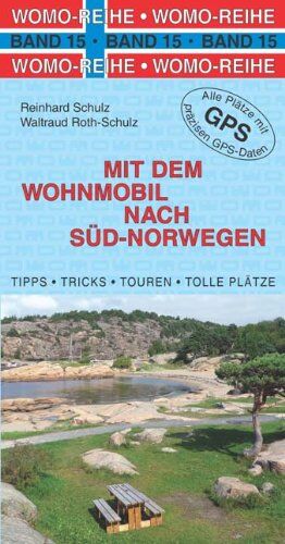 Reinhard Schulz - Mit dem Wohnmobil nach Süd-Norwegen - Preis vom 13.10.2026 11:25:28 h