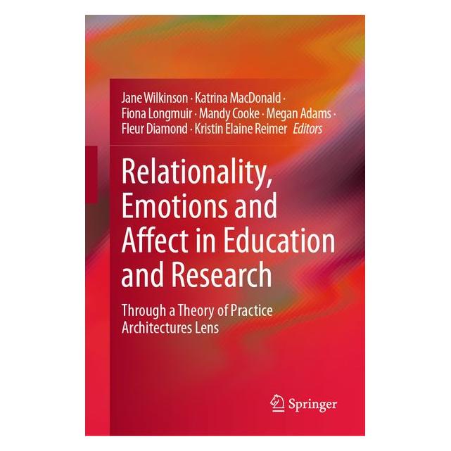 Springer Relationality, Emotions and Affect in Education and Research (Englisch, Hardcover, Fiona Longmuir, Fleur Diamond, Jane Wilkinson, Katrina MacDonald, Kristin Elaine Reimer, Mandy Cooke, Megan Adams) (70885337)