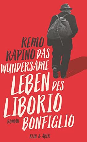 Remo Rapino - Das wundersame Leben des Liborio Bonfiglio - Preis vom 17.10.2026 19:25:27 h