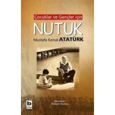 Cocuklar ve Gencler Icin Nutuk, Taschenbuch von Mustafa Kemal Atatürk, Bilgi Yayinevi, 978-975-22-0730-1
