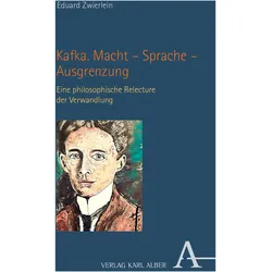 Kafka. Macht – Sprache – Ausgrenzung, Sachbücher von Eduard Zwierlein