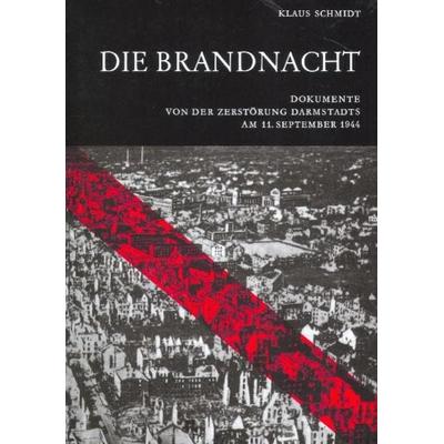 Die Brandnacht, Taschenbuch von Klaus Schmidt, Schlapp, H L, 978-3-87704-053-9