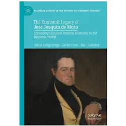 Astigarraga:The Economic Legacy of JosÃ, Fachbücher von Jesús Astigarraga
