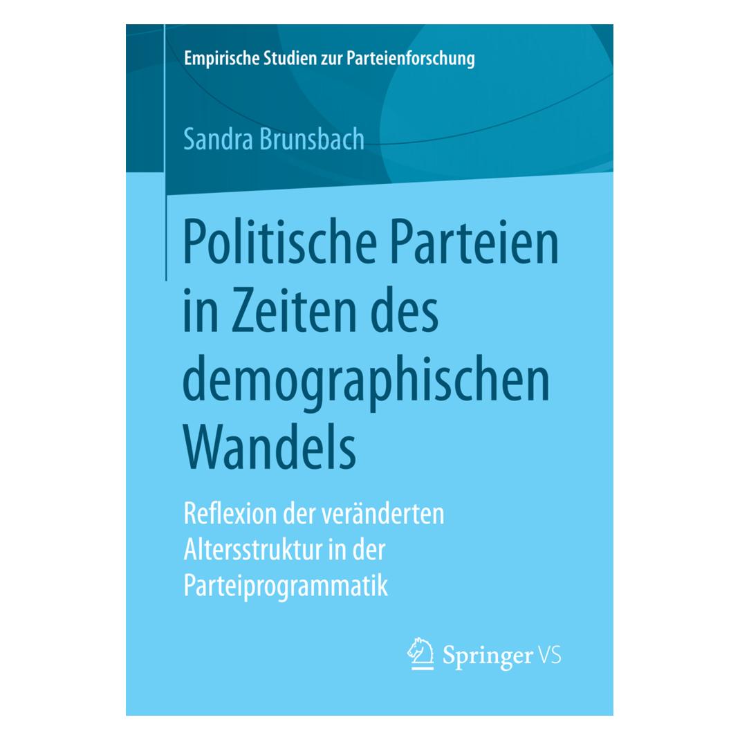 Springer Politische Parteien in Zeiten des demographischen Wandels (Deutsch, Softcover, Sandra Brunsbach) (55963684)