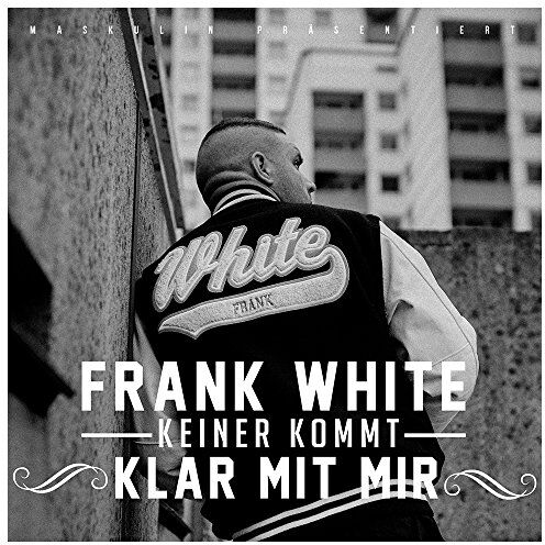 Fler Präsentiert: Frank White - Keiner Kommt Klar mit Mir - Preis vom 09.10.2026 07:28:09 h