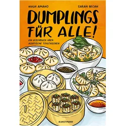 Dumplings für alle!, Ratgeber von Ulrike Becker, Sarah Becan, Hugh Amano