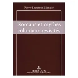 Romans et mythes coloniaux revisités, Fachbücher von Pierre Emmanuel Monnier