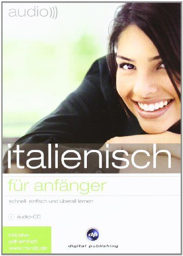 audio italienisch - für Anfänger: Schnell und unkompliziert Italienisch lernen - Preis vom 09.10.2026 07:28:09 h