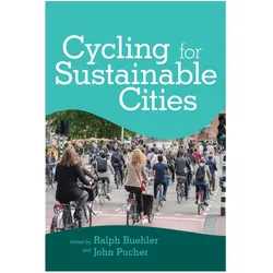 Buehler, R.:Cycling for Sustainable Cit, Sachbücher von Ralph Buehler, John Pucher