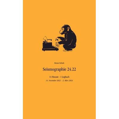 Seismographie 24.22, Taschenbuch von Bruno Schulz, Bookmundo, 978-94-037-4000-3