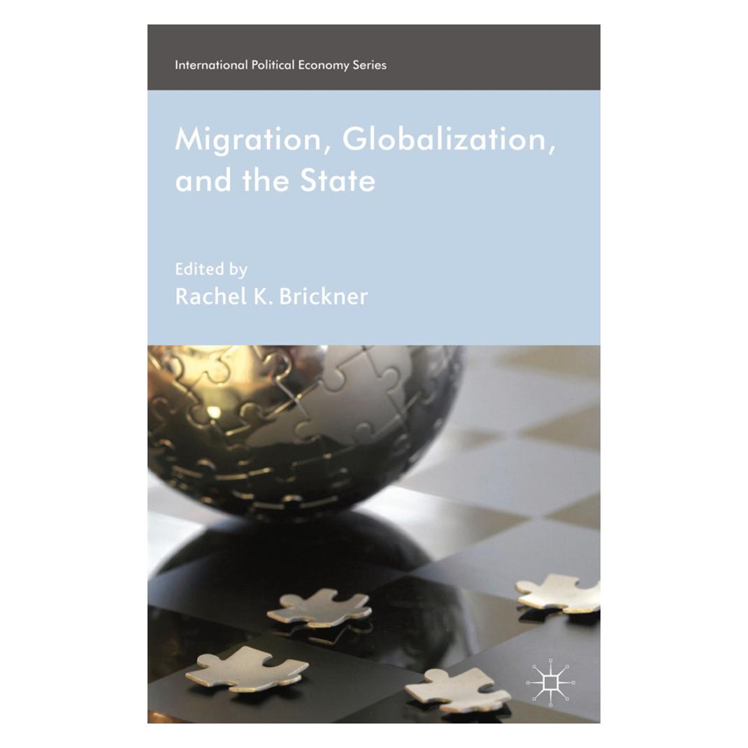 Springer Migration, Globalization, and the State (Englisch, Softcover, R. Brickner) (55819567)