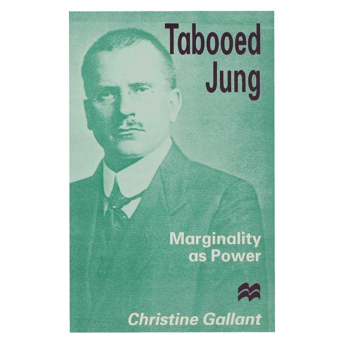 Palgrave Macmillan Uk Tabooed Jung: Marginality as Power (Englisch, Hardcover, C. Gallant) (67736702)