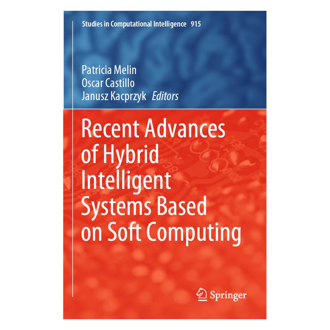 Springer Recent Advances of Hybrid Intelligent Systems Based on Soft Computing (Englisch, Softcover, Janusz Kacprzyk, Oscar Castillo, Patricia Melin) (56216739)