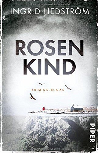 Ingrid Hedström - Rosenkind: Kriminalroman (Astrid-Sammils-Reihe, Band 1) - Preis vom 11.10.2026 15:43:13 h