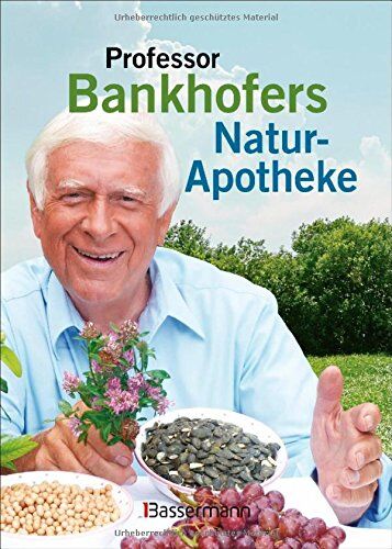 Bankhofer, Prof. Hademar - Professor Bankhofers Natur-Apotheke - Preis vom 09.10.2026 07:28:09 h