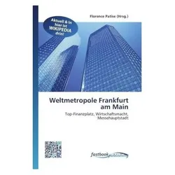 Weltmetropole Frankfurt am Main, Ratgeber von Florence Patise