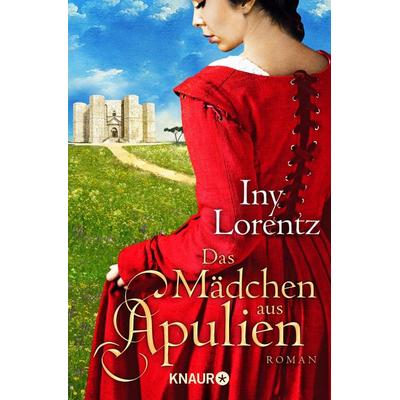 Das Mädchen aus Apulien, Taschenbuch von Iny Lorentz, Knaur TB