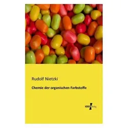 Chemie der organischen Farbstoffe, Fachbücher von Rudolf Nietzki