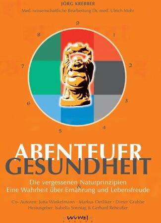 Jörg Krebber - Abenteuer Gesundheit. Die vergessenen Naturprinzipien und eine Wahrheit über Ernährung und Lebensfreude. - Preis vom 12.10.2026 11:37:12 h