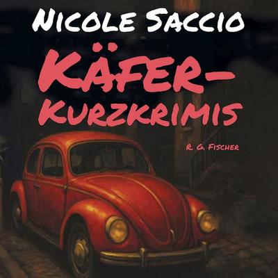 Käfer-Kurzkrimis - Nicole Saccio, Audio, 9783830192961
