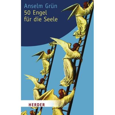 50 Engel für die Seele, Taschenbuch von Pater Anselm Grün, Herder