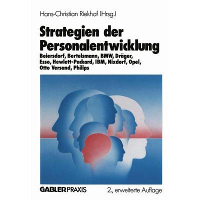 Strategien der Personalentwicklung, Taschenbuch von Hans-Christian Riekhof, Betriebswirtschaftlicher Verlag Gabler, 978-3-409-23800-7