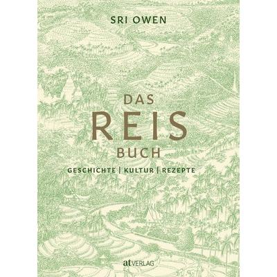Das Reis-Buch, Gebundene Ausgabe von Sri Owen, AT Verlag, 978-3-03902-208-3