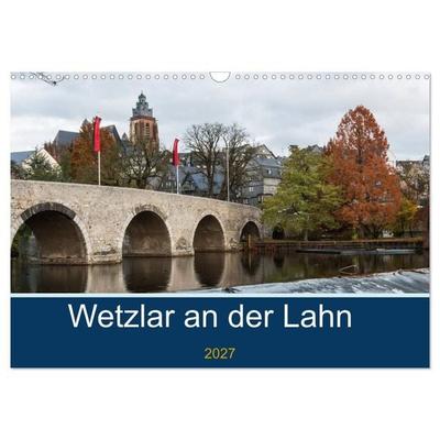 Wetzlar an der Lahn (Wandkalender 2027 DIN A3 quer), CALVENDO Monatskalender