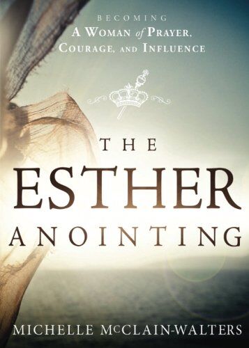 Michelle McClain - Esther Anointing: Activating Your Divine Gifts to Make a Difference - Preis vom 19.10.2026 19:33:35 h