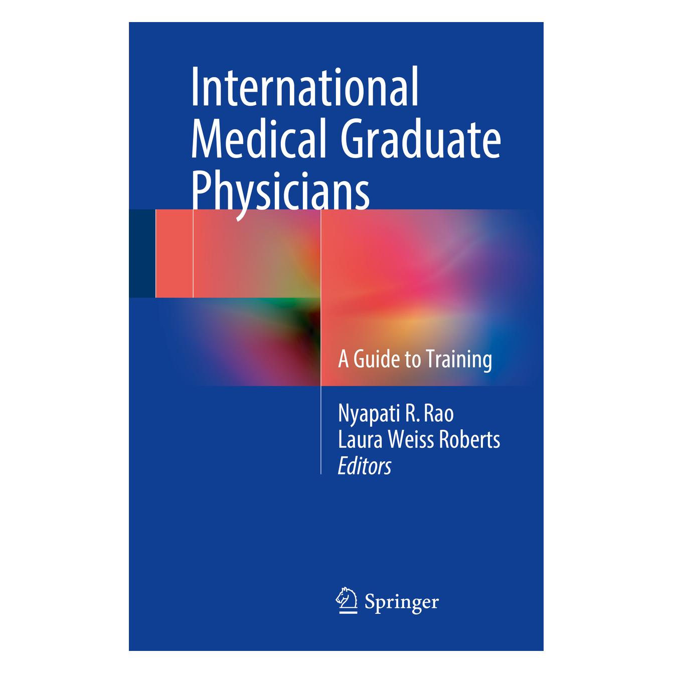 Springer International Medical Graduate Physicians (Englisch, Softcover, Laura Weiss Roberts, Nyapati R. Rao) (55815479)
