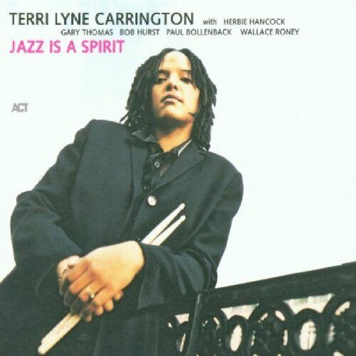Carrington, Terri Lyne - Jazz Is a Spirit - Preis vom 04.10.2026 03:51:26 h