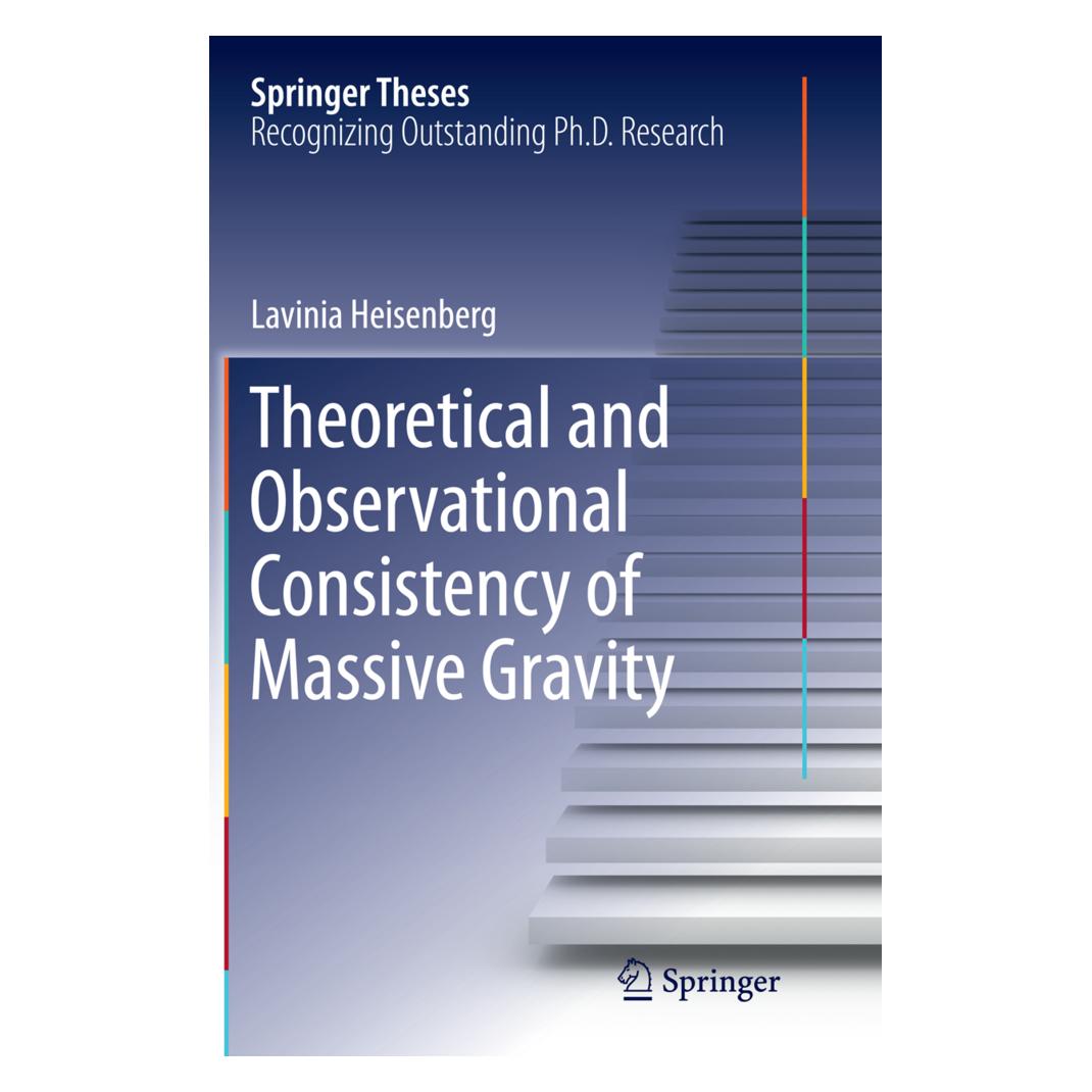 Springer Theoretical and Observational Consistency of Massive Gravity (Englisch, Softcover, Lavinia Heisenberg) (55855353)