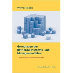 Grundlagen der Betriebswirtschafts- und Managementlehre, Fachbücher von Werner Pepels