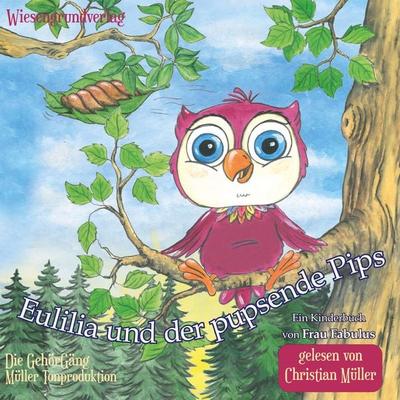 Eulilia und der pupsende Pips - Frau Fabulus, Audio, 9783947878864