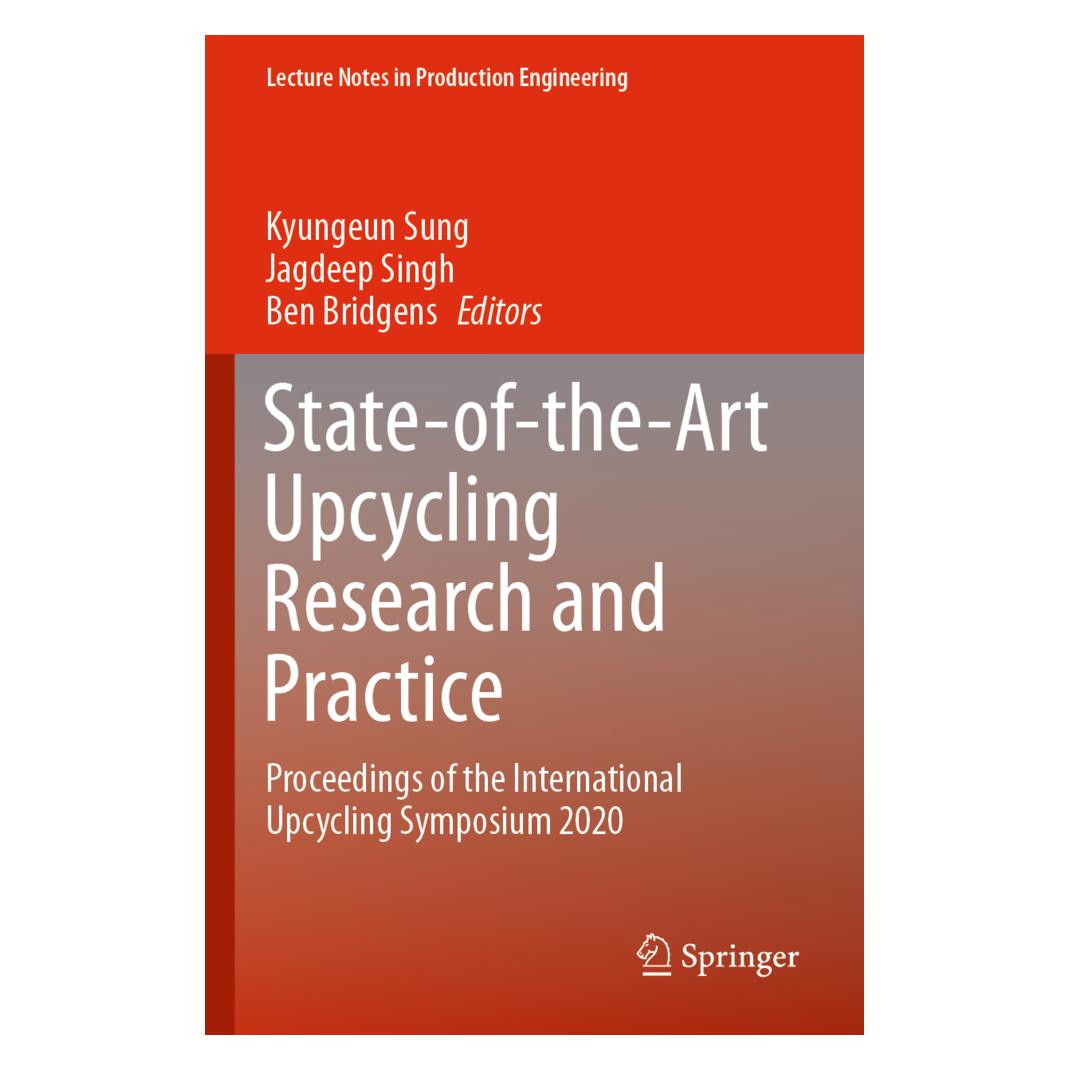Springer State-of-the-Art Upcycling Research and Practice (Englisch, Softcover, Ben Bridgens, Jagdeep Singh, Kyungeun Sung) (56852542)