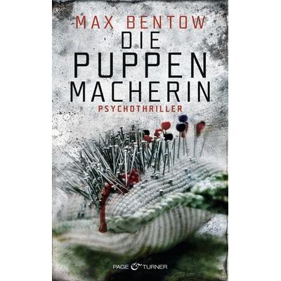 Die Puppenmacherin, Paperback von Max Bentow, Page & Turner