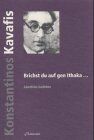 Konstantinos Kavafis - Brichst du auf gen Ithaka...: Sämtliche Gedichte - Preis vom 15.10.2026 23:06:25 h