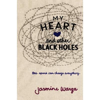 My Heart and Other Black Holes, Gebundene Ausgabe von Jasmine Warga, Harper Collins (US), 978-0-06-232467-2
